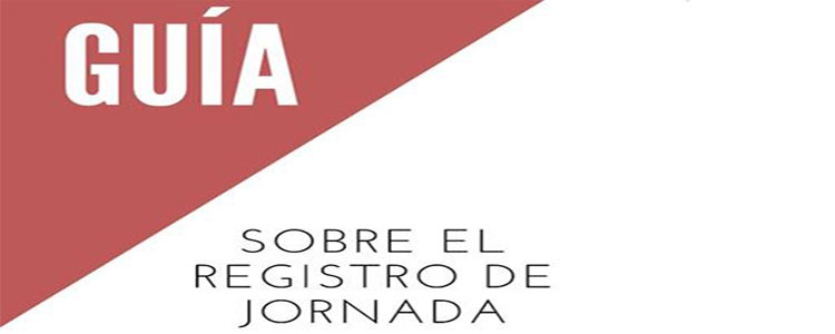 El Ministerio de Trabajo, Migraciones y Seguridad Social publica la gua sobre el registro de jornada